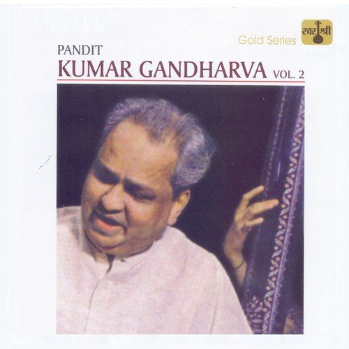 Pandit Kumar Gandharva, Vol . 2 Govindrao Patwardhan MP3 Download